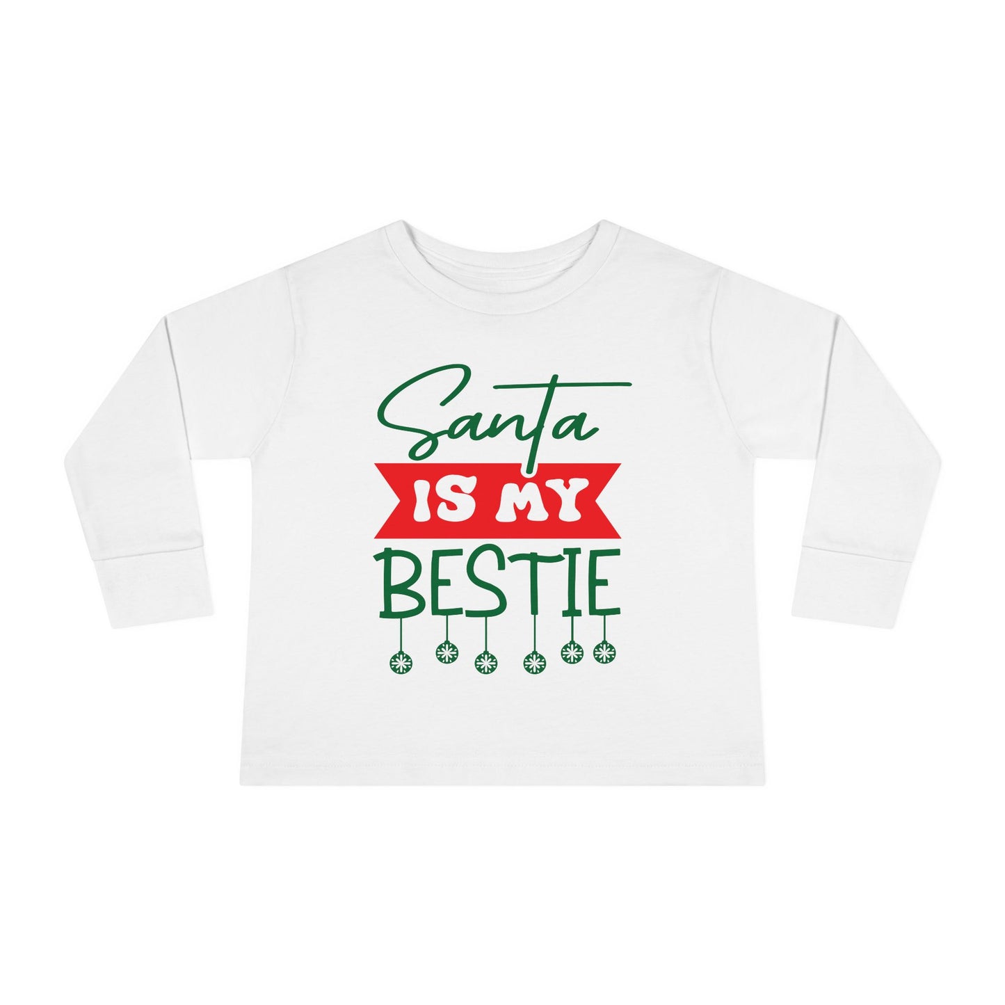 Santa Is My Bestie Toddler Long Sleeve Tee