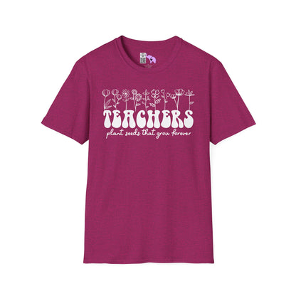 Teachers Plant Seeds That Grow Forever Adult T-shirt