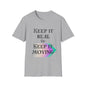 Keep It Real or Keep It Moving Adult T-shirt