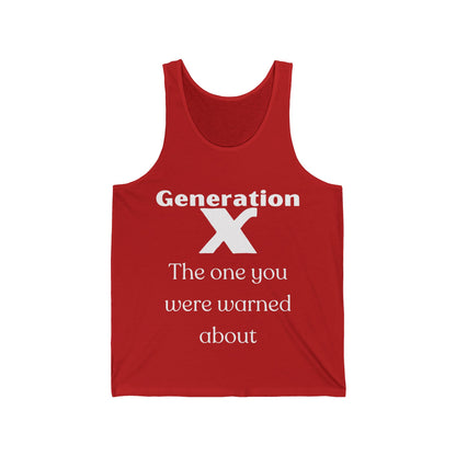 GenX The One You Were Warned About Adult Unisex Tank