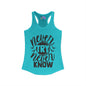 Never Try Never Know Women's Ideal Racerback Tank