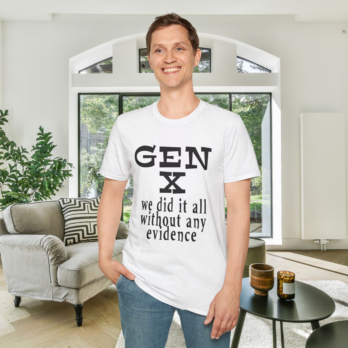 Gen X We Did It All Without Any Evidence Adult T-shirt