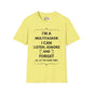 I'm A Multitasker I Can Listen, Ignore, and Forget All At The Same Time! T-shirt