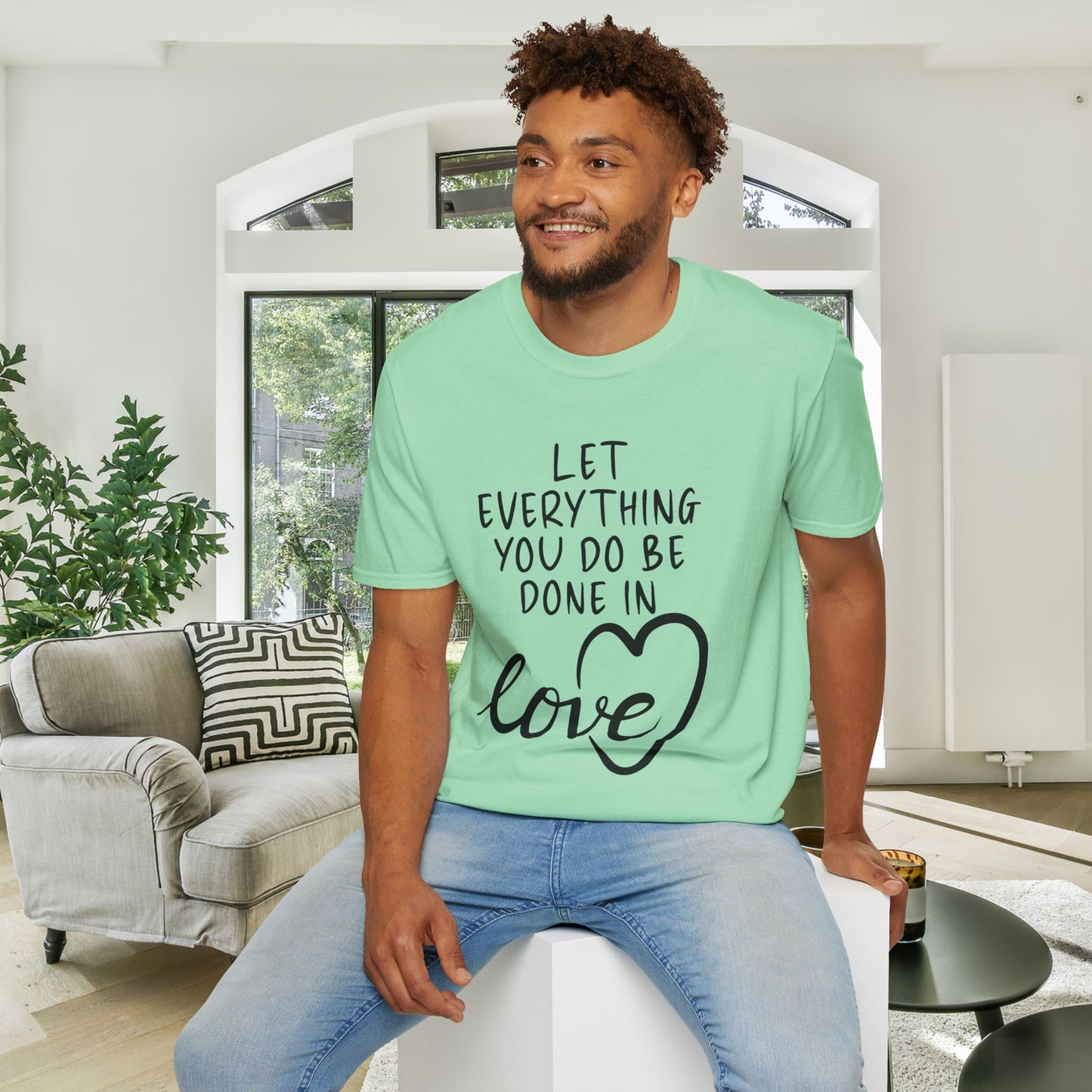Let Everything You Do Be Done In Love Adult T-shirt