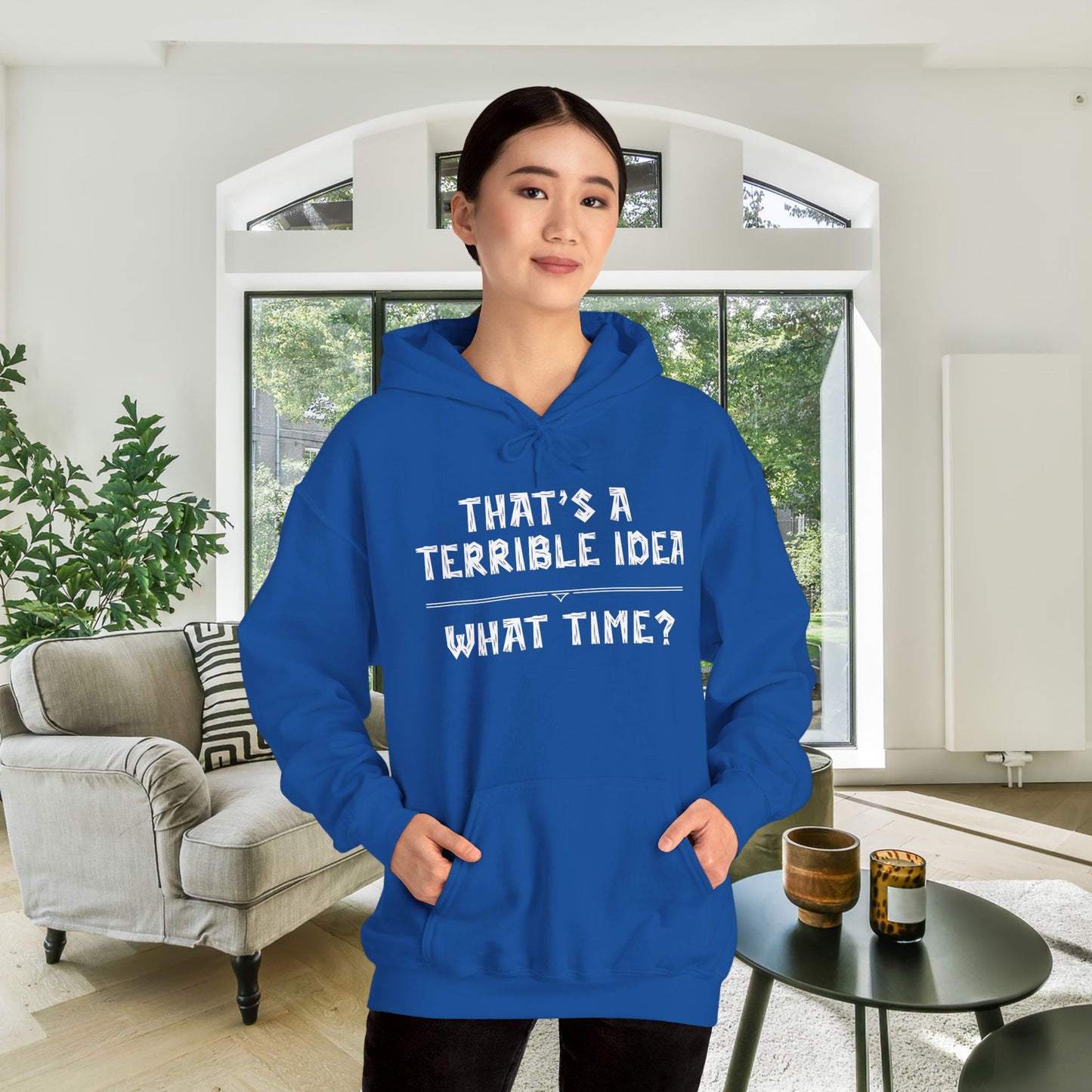 That's A Terrible Idea...What Time? Heavy Blend™ Hooded Sweatshirt