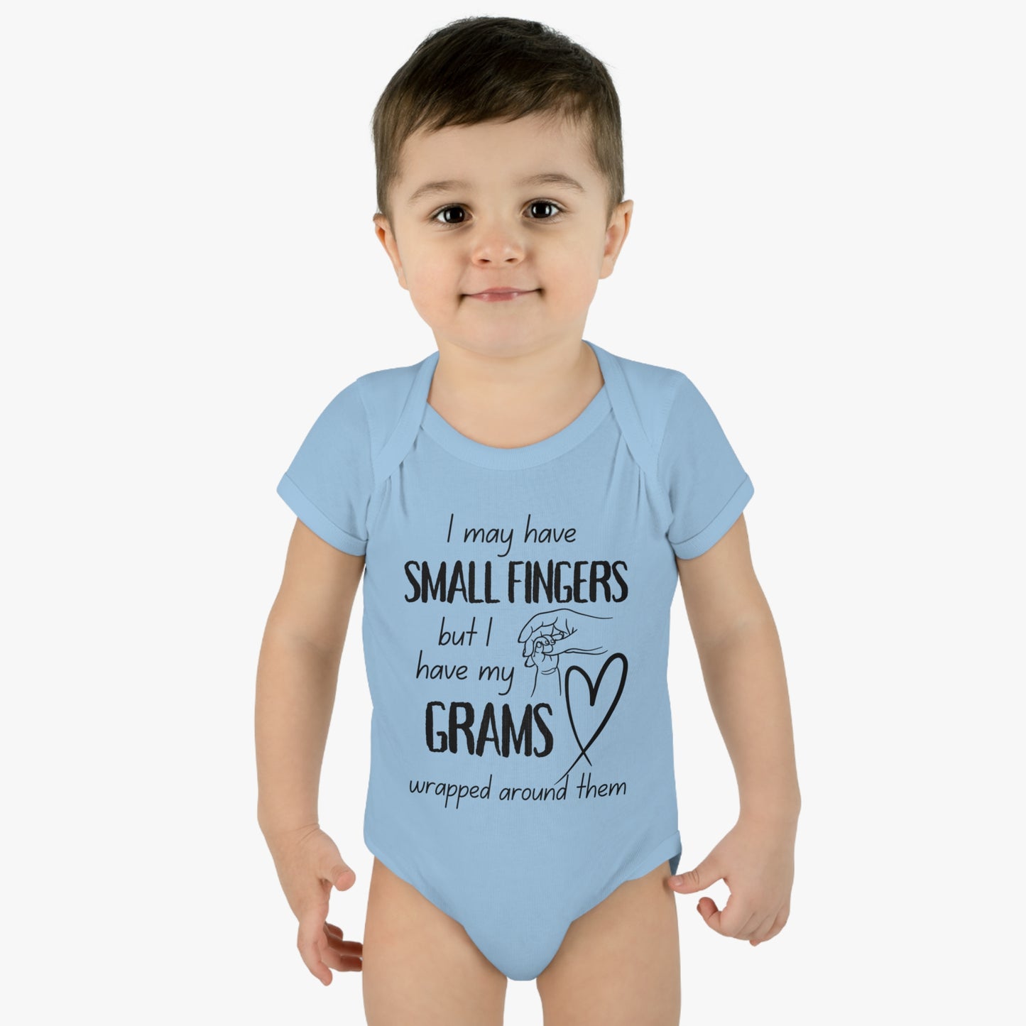 I May Have Small Fingers But I Have My GRAMS Wrapped around them Infant Baby Rib Bodysuit