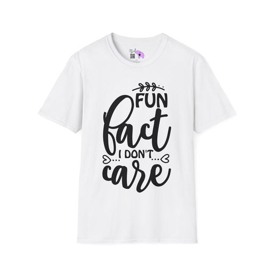 Fun Fact I Don't Care T-shirt