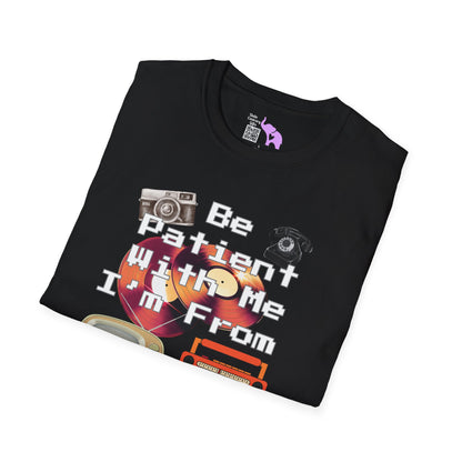 Please Be Patient With Me I'm From Last Century Adult T-shirt