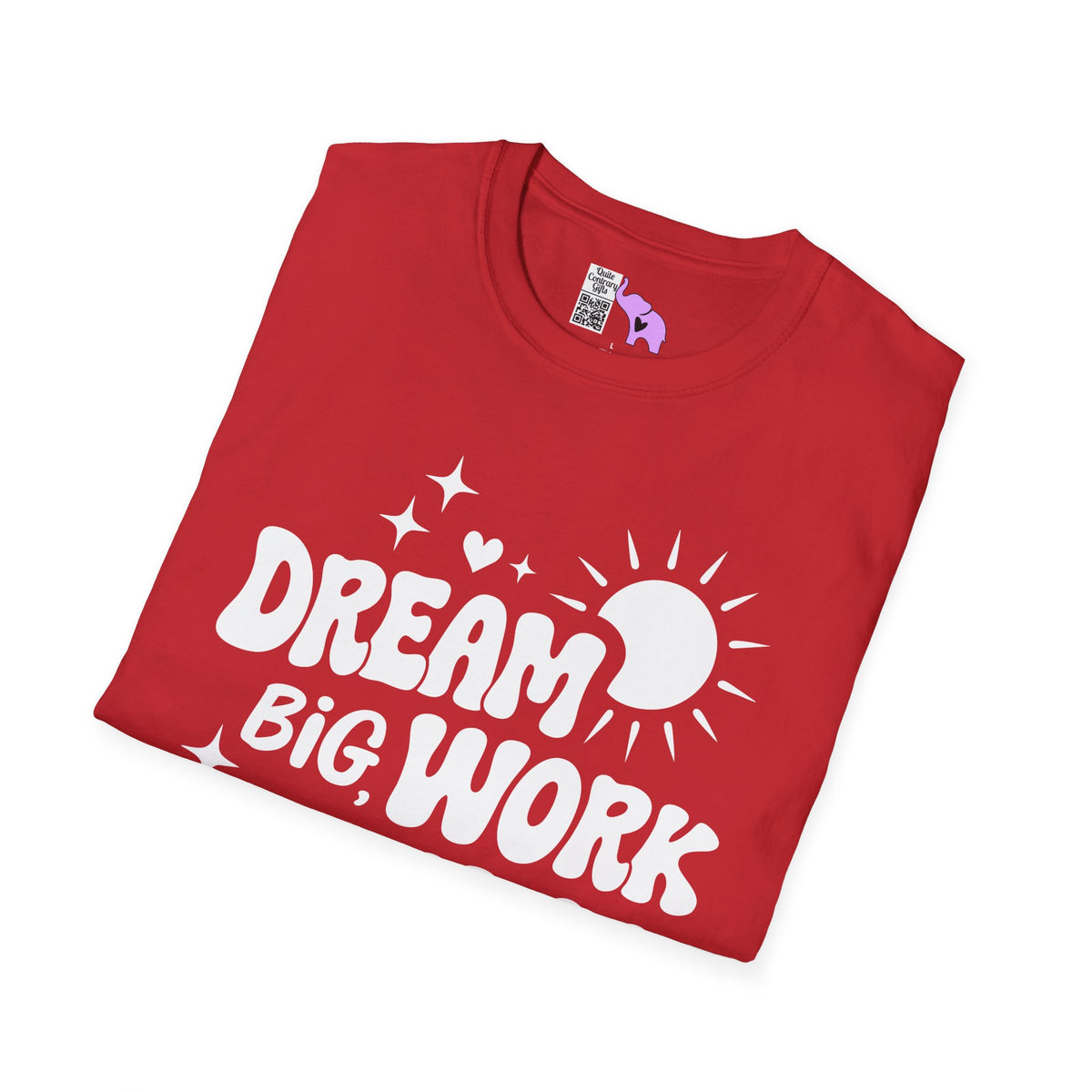 Dream Big Work Hard Adult T-shirt