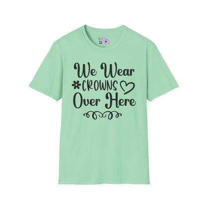 We Wear Crowns Over Here Adult T-shirt