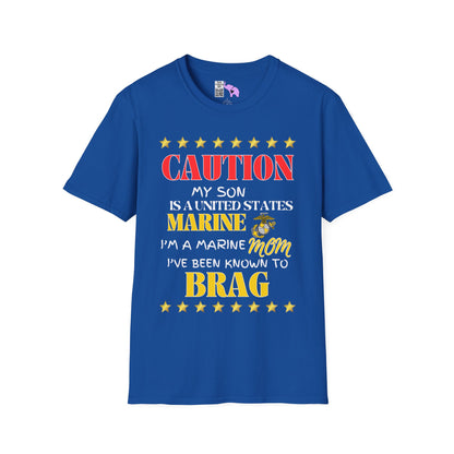 Caution My Son is a US Marine I've Been Known to Brag (Mom) Adult  T-Shirt