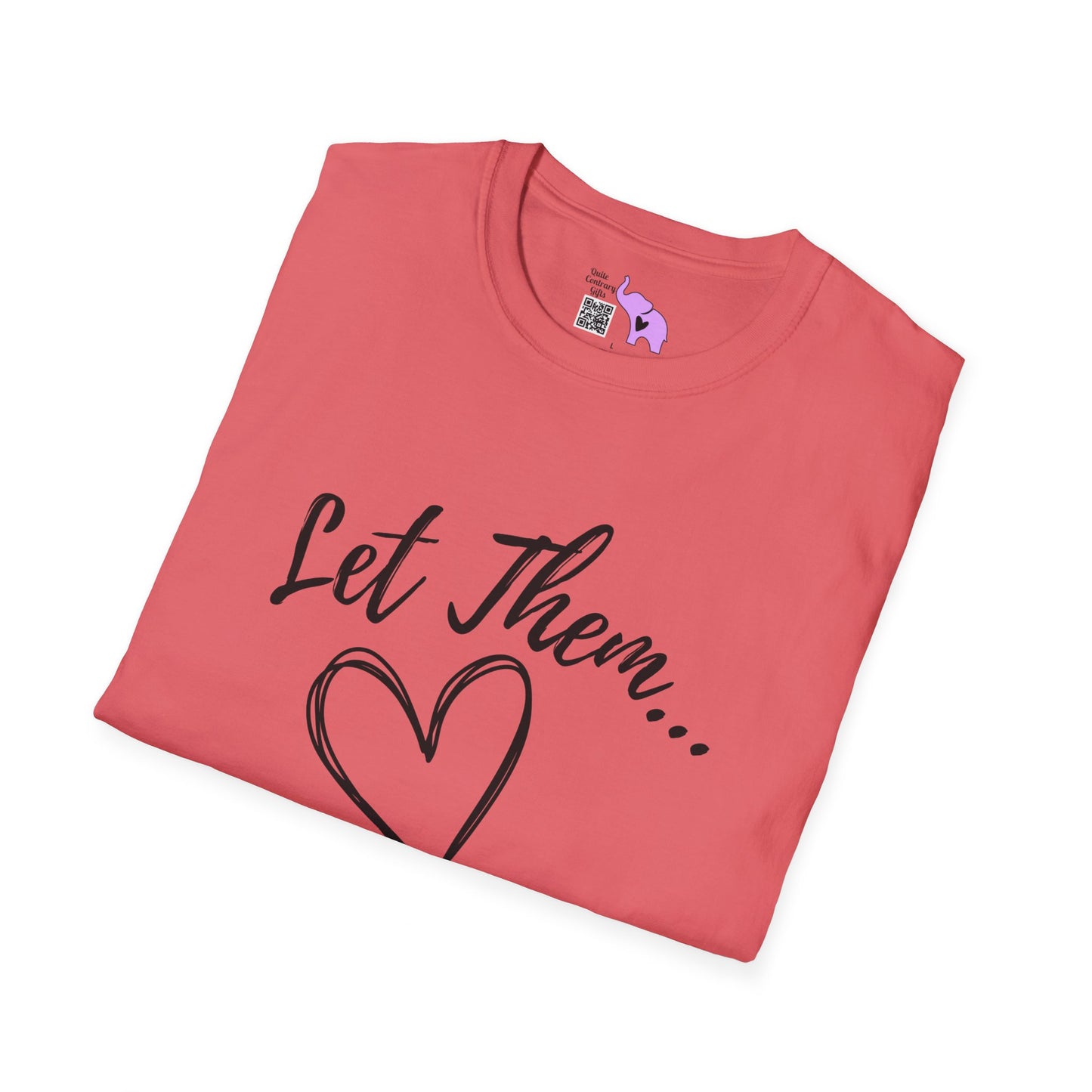 Let Them... T-shirt