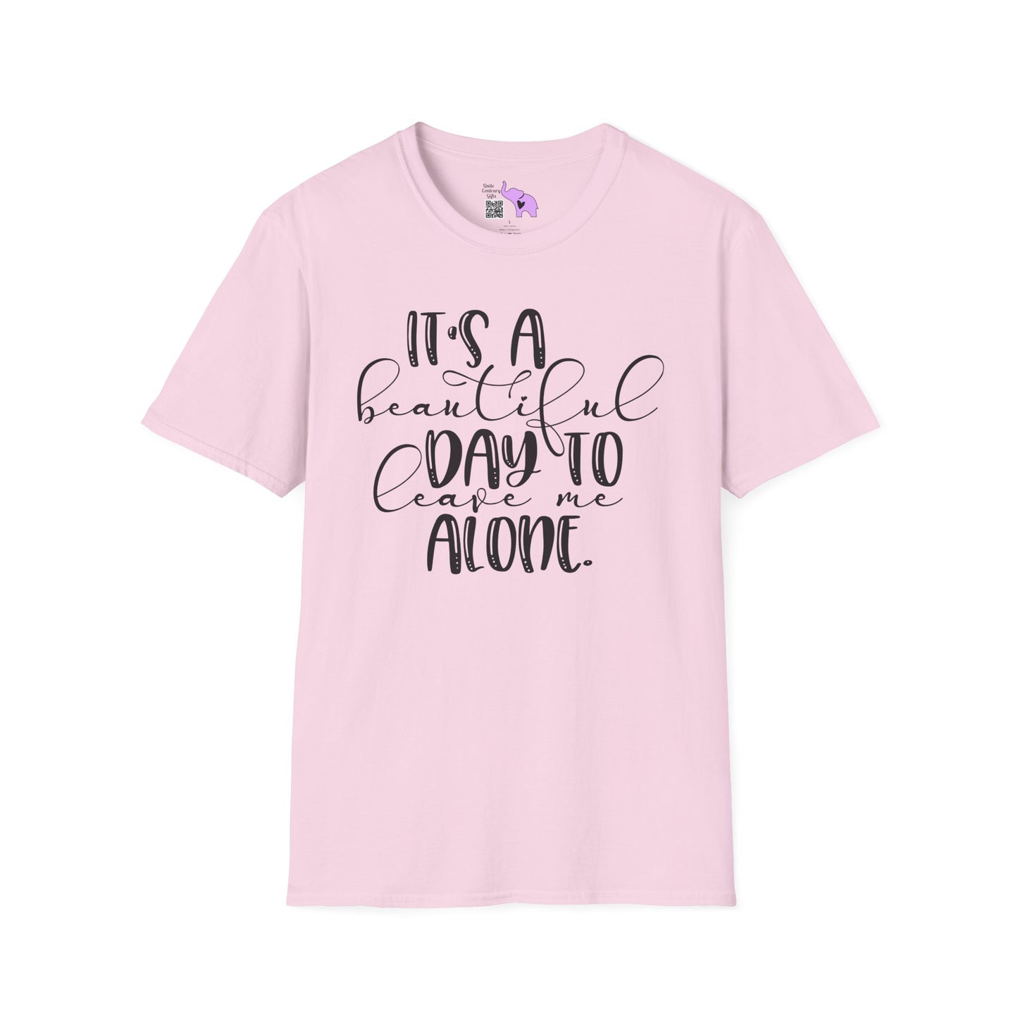 It's A Beautiful Day To Leave Me Alone Adult T-shirt