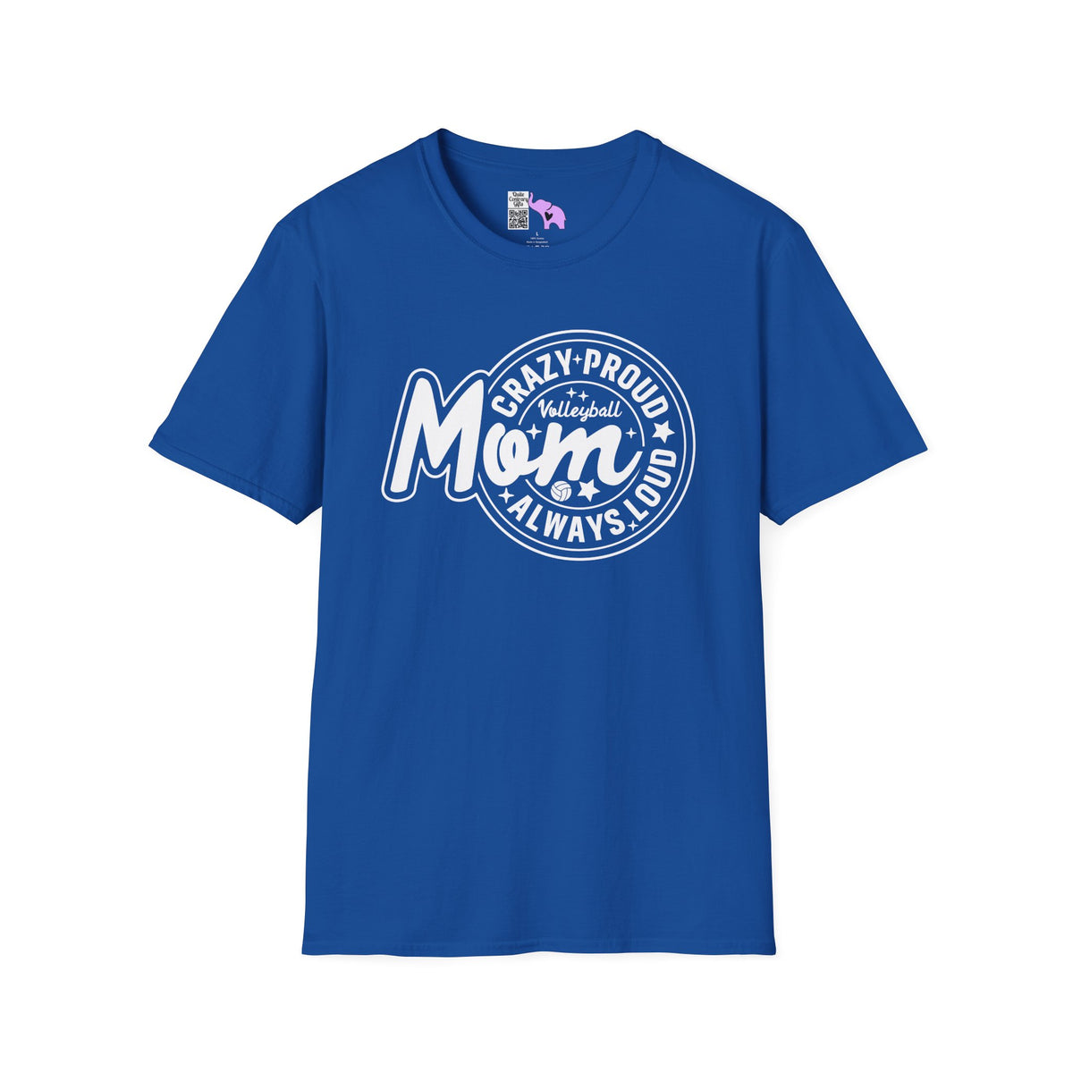 Crazy Proud Always Loud Volleyball Mom Adult T-shirt