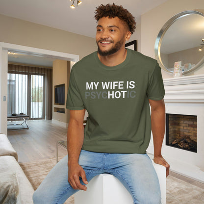 My Wife Is psycHOTic Adult T-shirt