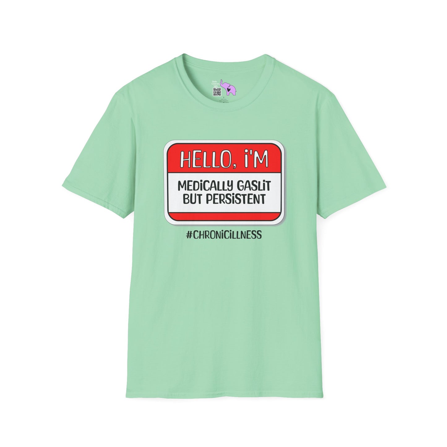 Hello, I'm Medically Gaslit But Persistent Adult T-shirt
