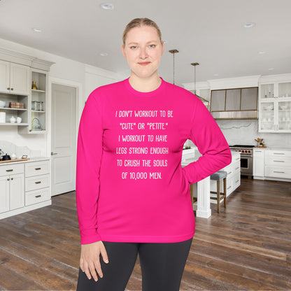 I Don't Workout To Be... Lightweight Long Sleeve Tee
