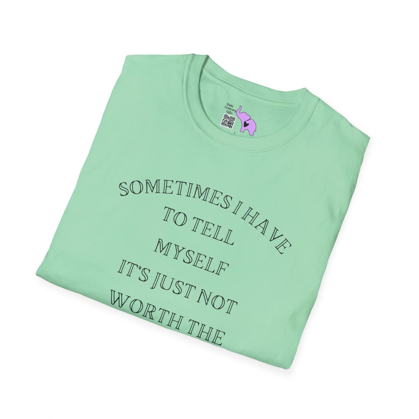 Sometimes I Have To Tell Myself that it's Just Not Worth The Jail Time T-shirt