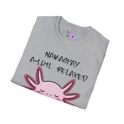 Namast’ay A-lotl Relaxed Adult T-shirt