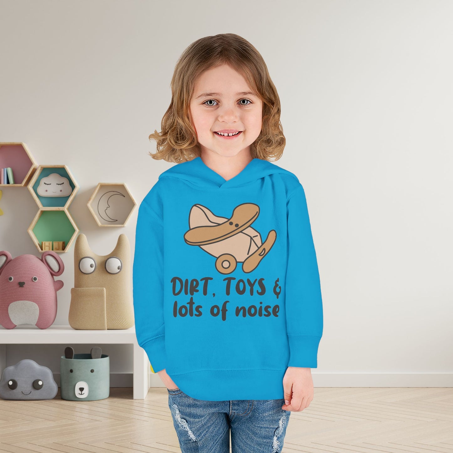 Dirt, Toys, & Lots of Noise Toddler Hoodie