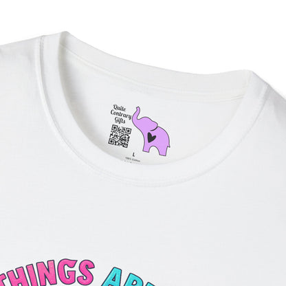 Some Things Are Better Left Unsaid... Adult T-shirt