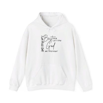 Doing My Best & Letting God Do The Rest Heavy Blend™ Hooded Sweatshirt