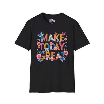 Make Today Great Adult T-shirt