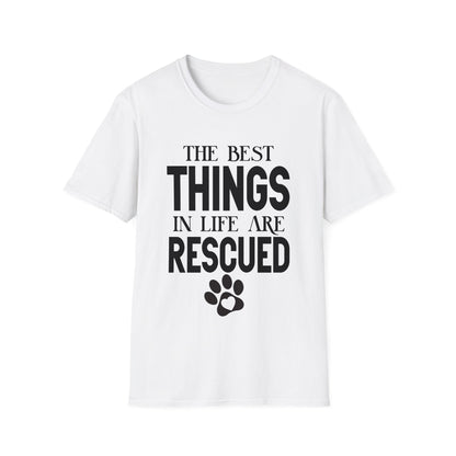 The Best Things In Life Are Rescued T-shirt