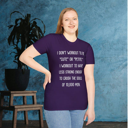 I Don't Workout To Be... Adult T-shirt