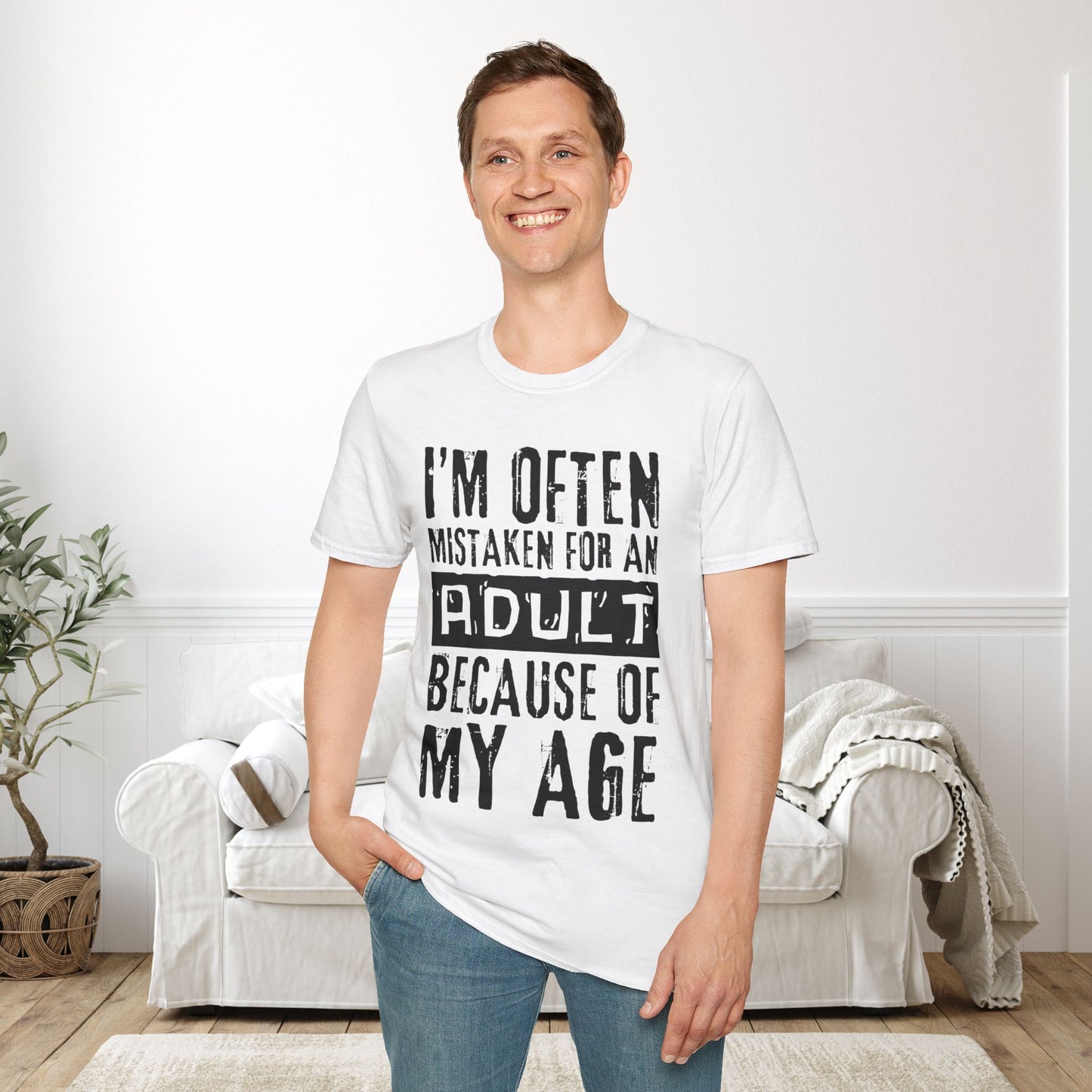 I'm Often Mistaken For An Adult Because Of My Age Adult T-shirt