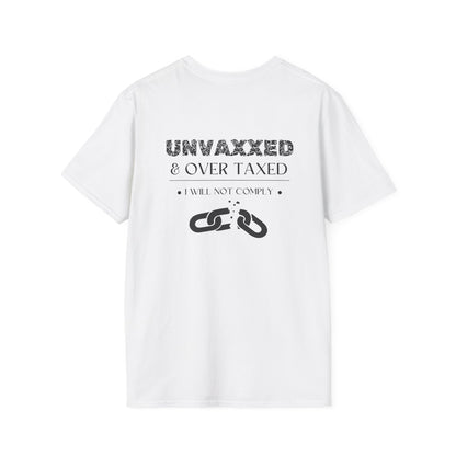 Unvaxxed & Over Taxed T-shirt