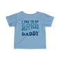 I Try To Be Good But I Take After My Daddy Infant Soft T-Shirt