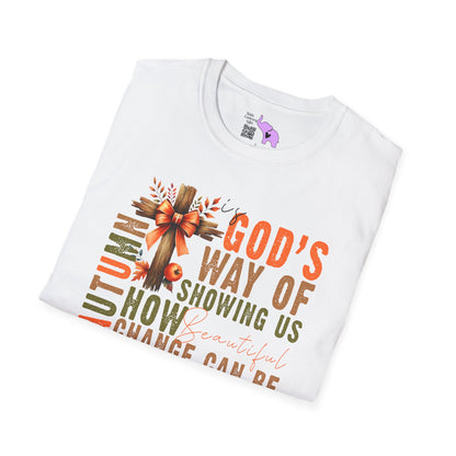 Autumn Is God's Way Of Showing Us How Beautiful Change Can Be Adult T-shirt