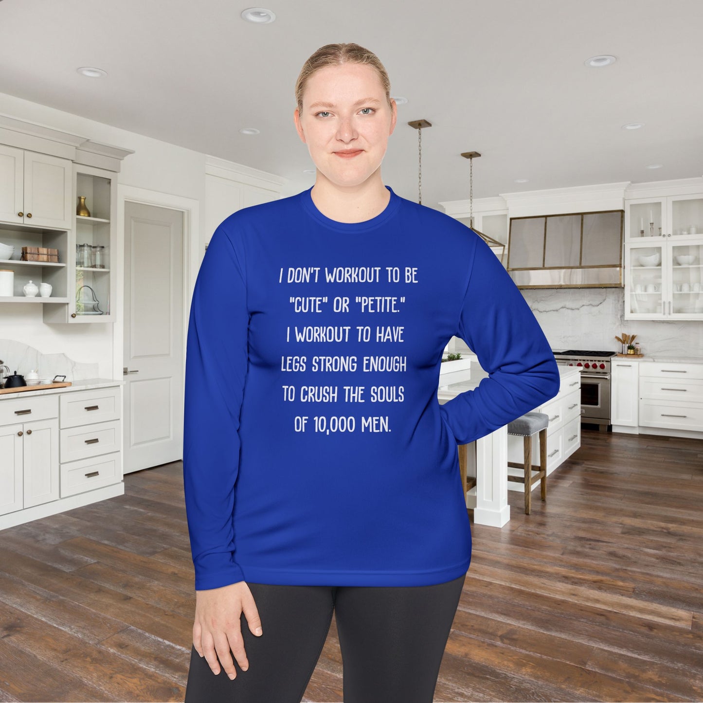 I Don't Workout To Be... Lightweight Long Sleeve Tee