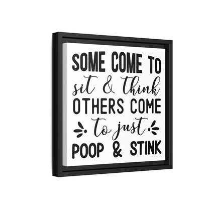 Some Come To Sit & Think... Framed Canvas Bathroom Art