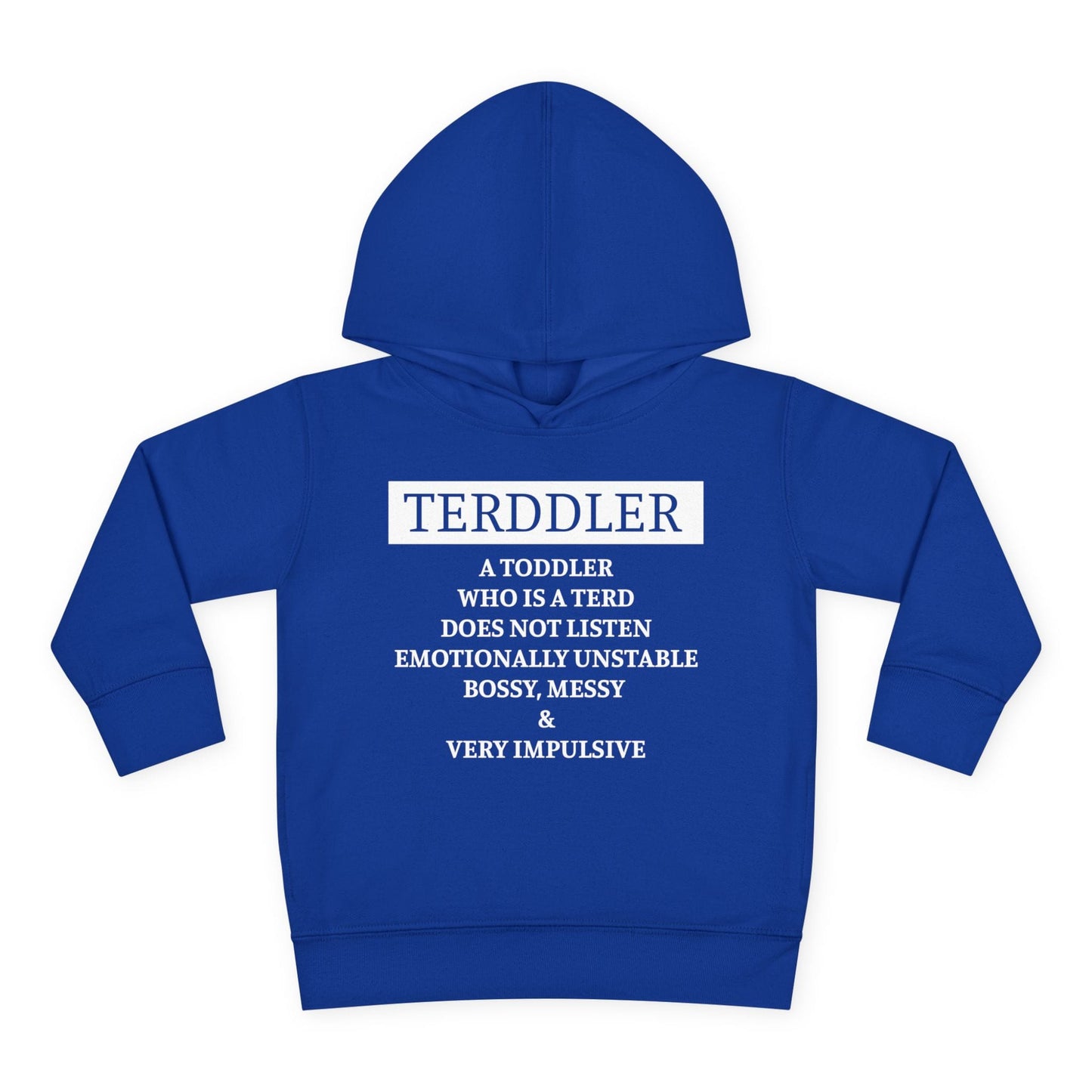 ""Terddler Definition Toddler Hoodie
