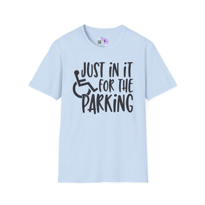 Just In It For The Parking (Wheelchair User) Adult T-shirt