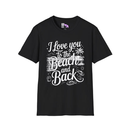 I Love You to the Beach and Back Adult T-shirt
