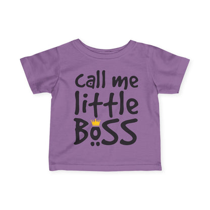 ""Call Me Little Boss Infant T-Shirt