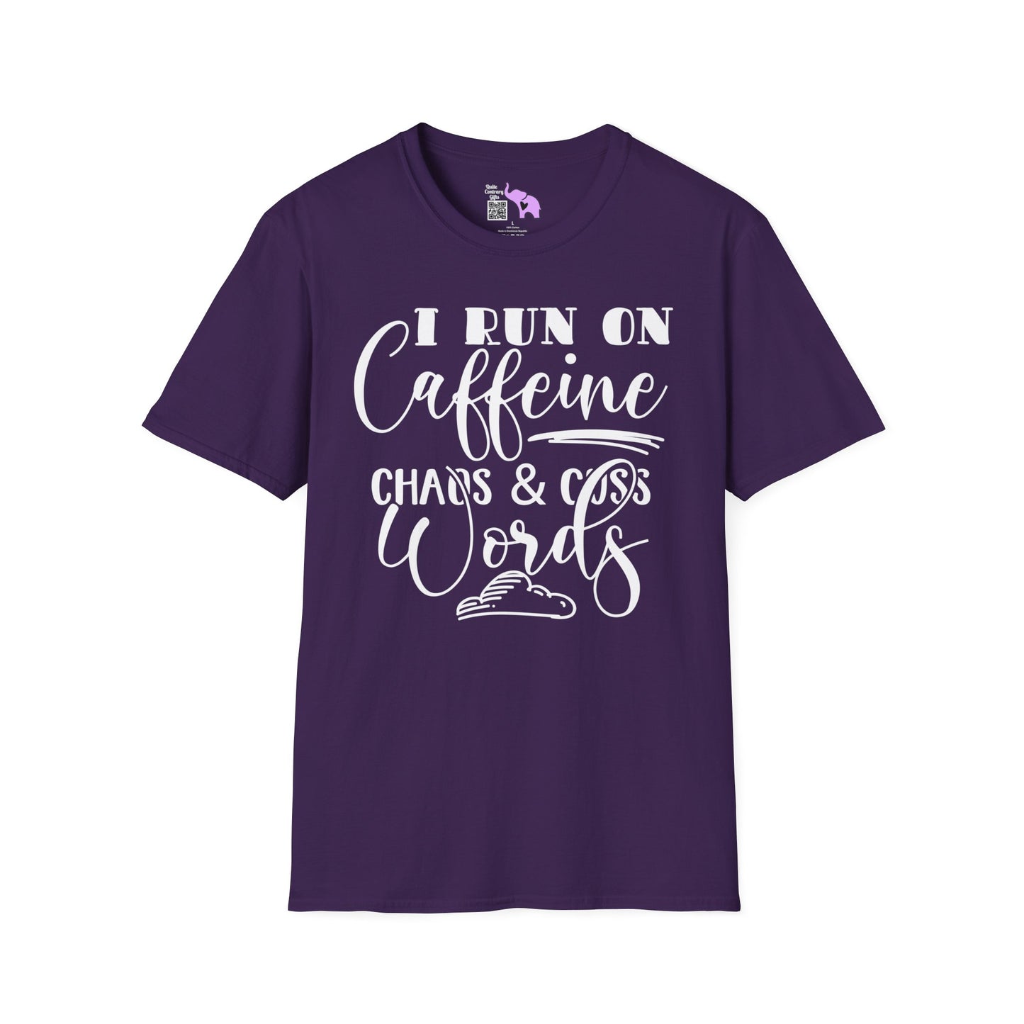 I Run On Caffeine Chaos and Cuss Words  T-shirt