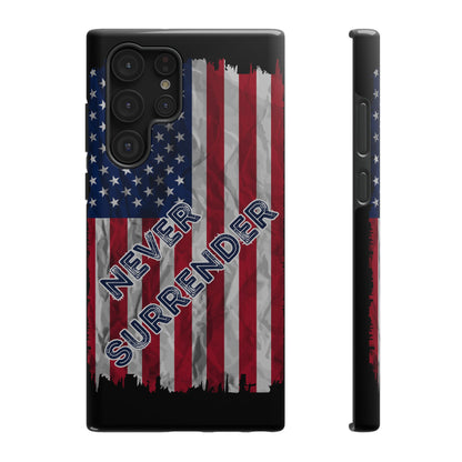 Never Surrender American Flag Impact-Resistant Cases