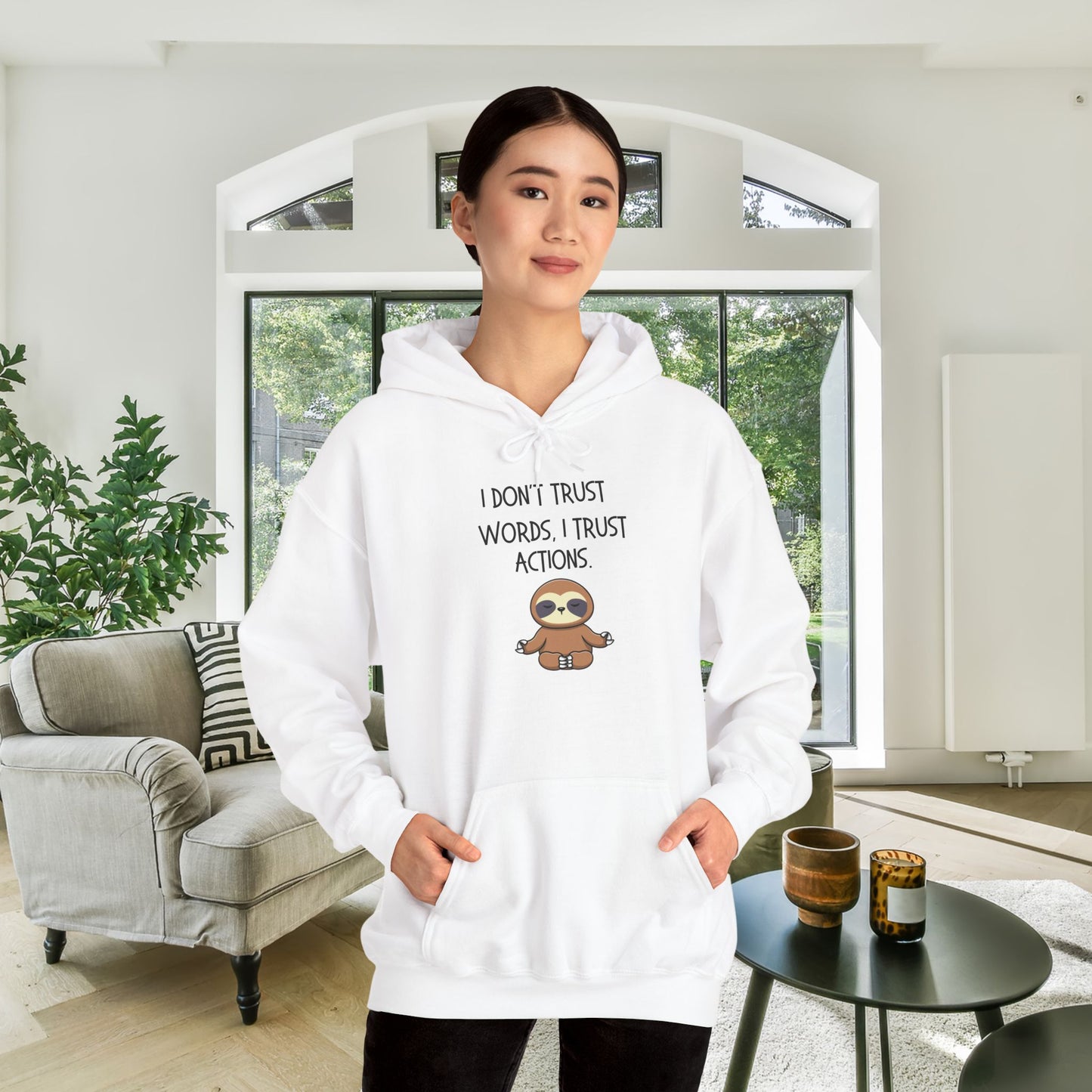 I Don't Trust Words I Trust Actions Sloth Heavy Blend™ Hooded Sweatshirt