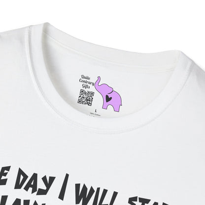 One Day I Will Start Behaving Myself... Adult T-shirt