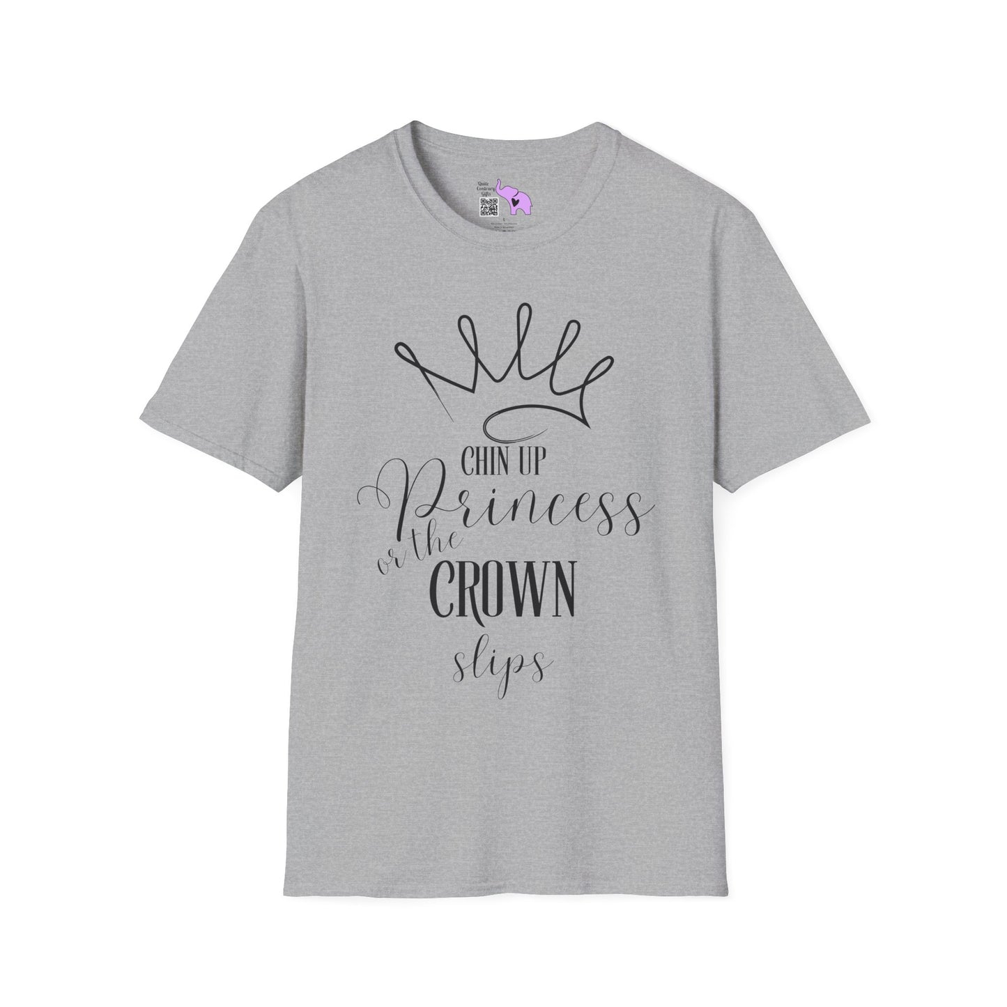 Chin Up Princess or the Crown Slips Adult T-shirt