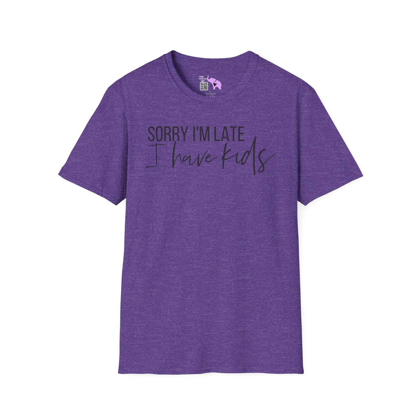 Sorry I'm Late I Have Kids Adult T-shirt