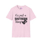 It's Just A Southern Thing T-shirt