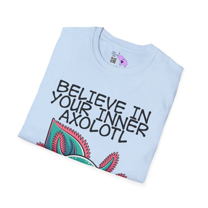 Believe In Your Inner Axolotl Adult T-shirt