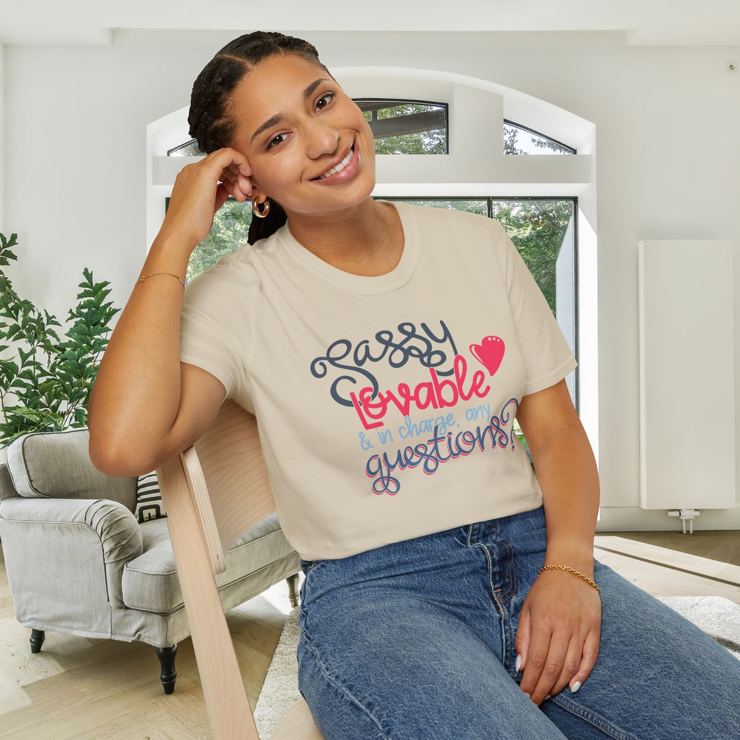 Sassy, Loveable, & In Charge Any Questions? Adult T-shirt
