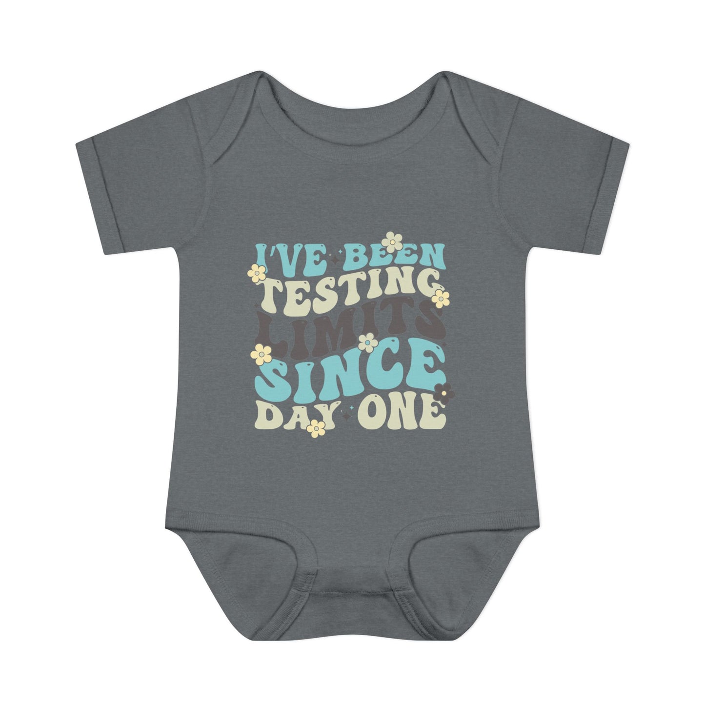 I've Been Testing Limits Since Day One Infant Baby Rib Bodysuit