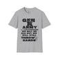 GenX Army We May Be Old But We Will Still Throw Hands T-shirt